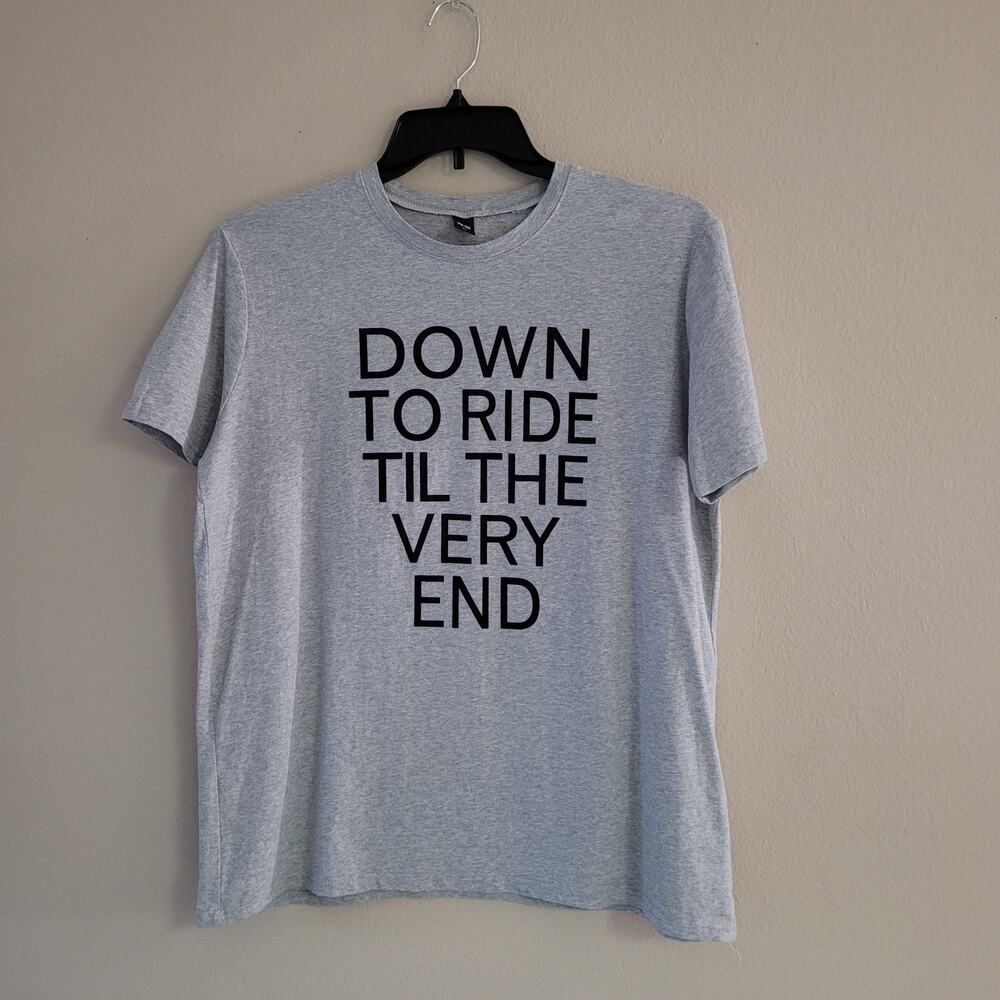 XL Gray 'Down To Ride Til The Very End' Graphic T-Shirt